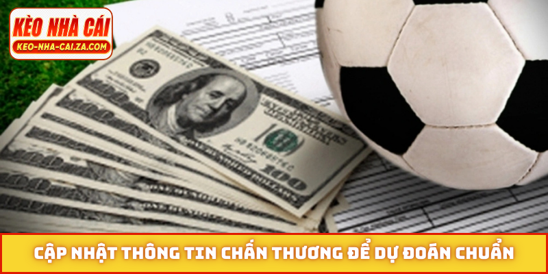 Cập nhật thông tin chấn thương để dự đoán chuẩn
