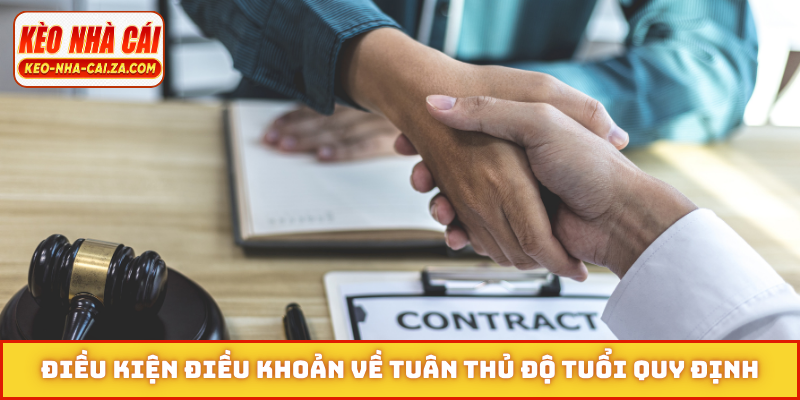 Điều kiện điều khoản về tuân thủ độ tuổi quy định